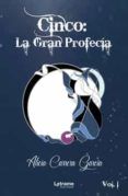 cinco la gran profecia