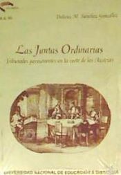 LAS JUNTAS ORDINARIAS. TRIBUNALES PERMANENTES EN LA CORTE DE LOS AUSTRIAS