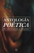 antologia poetica diez anos de poesia en amarante