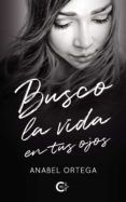 (i.b.d.) busco la vida en tus ojos
