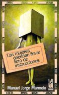 Las mujeres deberían llevar libro de instrucciones