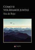 como si volaramos juntas
