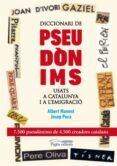 diccionari de pseudonims usats a catalunya i a lemigracio