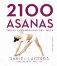 2100 asanas: Todas las posturas del yoga