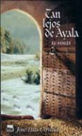 tan lejos de ayala: el ayales