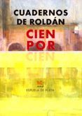 cuadernos de roldan cien por cien antologia
