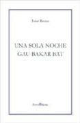 una sola noche gau bakar bat