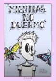 Mientras no duermo