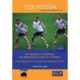 un modelo original de periodizacion en futbol entrenamiento de la forma optima de rendimiento for