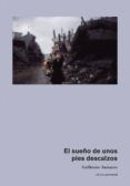 el sueno de unos pies descalzos