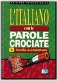 l italiano con le parole crociate 1 (livello elementare)