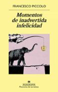 momentos de inadvertida infelicidad