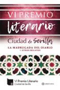 la madrugada del diablo y otros relatos vi premio literario ciudad de