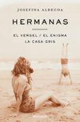 hermanas  el vergel  el enigma  la casa gris