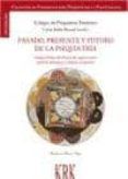 pasado presente y futuro de la psiquiatria psiquiatria espanola de 19