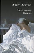 ocho noches blancas
