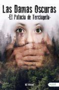 las damas oscuras el palacio de terciopelo