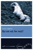 qui em vol fer malr