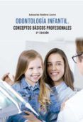 odontologia infantil conceptos basicos profesionales 2 ed