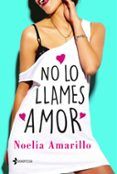 no lo llames amor