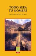 Todo será tu nombre