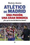 atletico de madrid una pasion una gran minoria