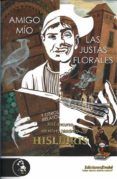amigo mio  las justas florales xii concurso de relato historico hisl