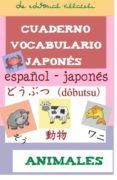 cuaderno de aprendizaje de japones: animales