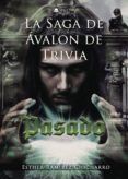 La saga de Ávalon de Trivia Pasado