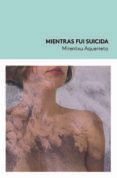 Mientras fui suicida