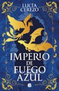 imperio de fuego azul saga fenix  dragon 1