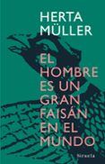 El hombre es un gran faisán en el mundo