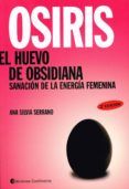 osiris el huevo de obsidiana sanacion de la energia femenina