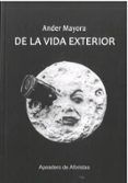 de la vida exterior