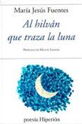 al hilvan que traza la luna