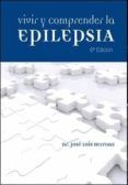 vivir y comprender la epilepsia   (6ª ed.)