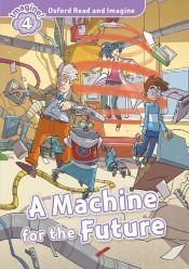 Oxford Read and Imagine 5. Machine for the Future MP3 Pack