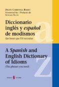 diccionario ingles y español de modismos (las frases que usted ne cesi