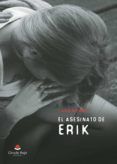 El asesinato de Erik