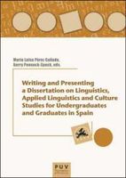 writing and presenting a dissertation on linguistics apllied linguistics and culture studies for undergraduates and graduates in spain