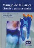 manejo de la caries ciencia y practica clinica