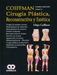 coiffman cirugia plastica reconstructiva y estetica tomo v