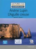 arsene lupin l aiguille creuse - niveau 2a2 - livre  audio telecharg