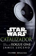 star wars rogue one catalyst novela