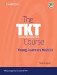 the tkt course young learner module paperback