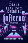 Ojalá leas esto desde el infierno