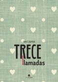 Trece llamadas