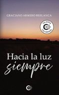 hacia la luz siempre