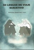 40 leguas de viaje subjetivo