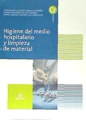 Higiene del medio hospitalario y limpieza de material